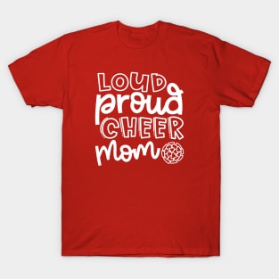 Loud Proud Cheer Mom Cheerleader Cute T-Shirt